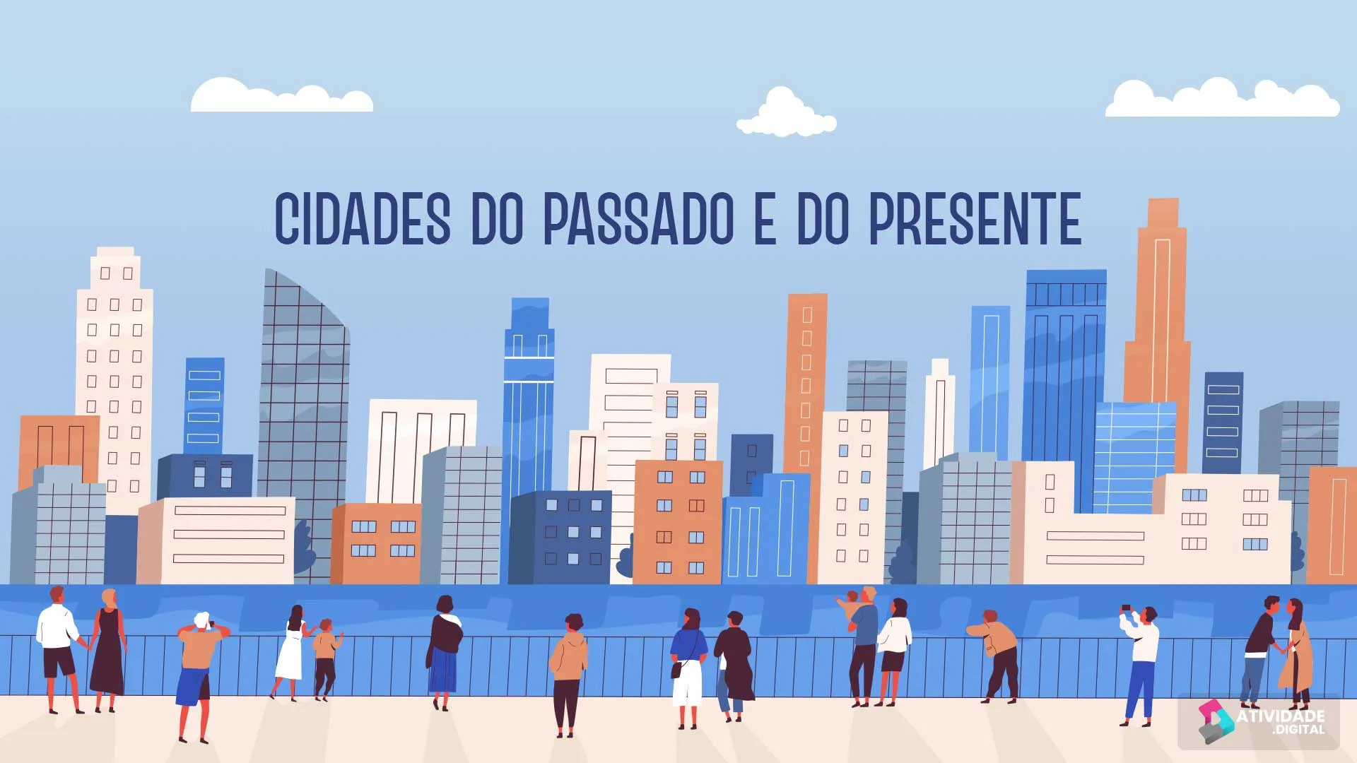 Cidades do Passado e Presente