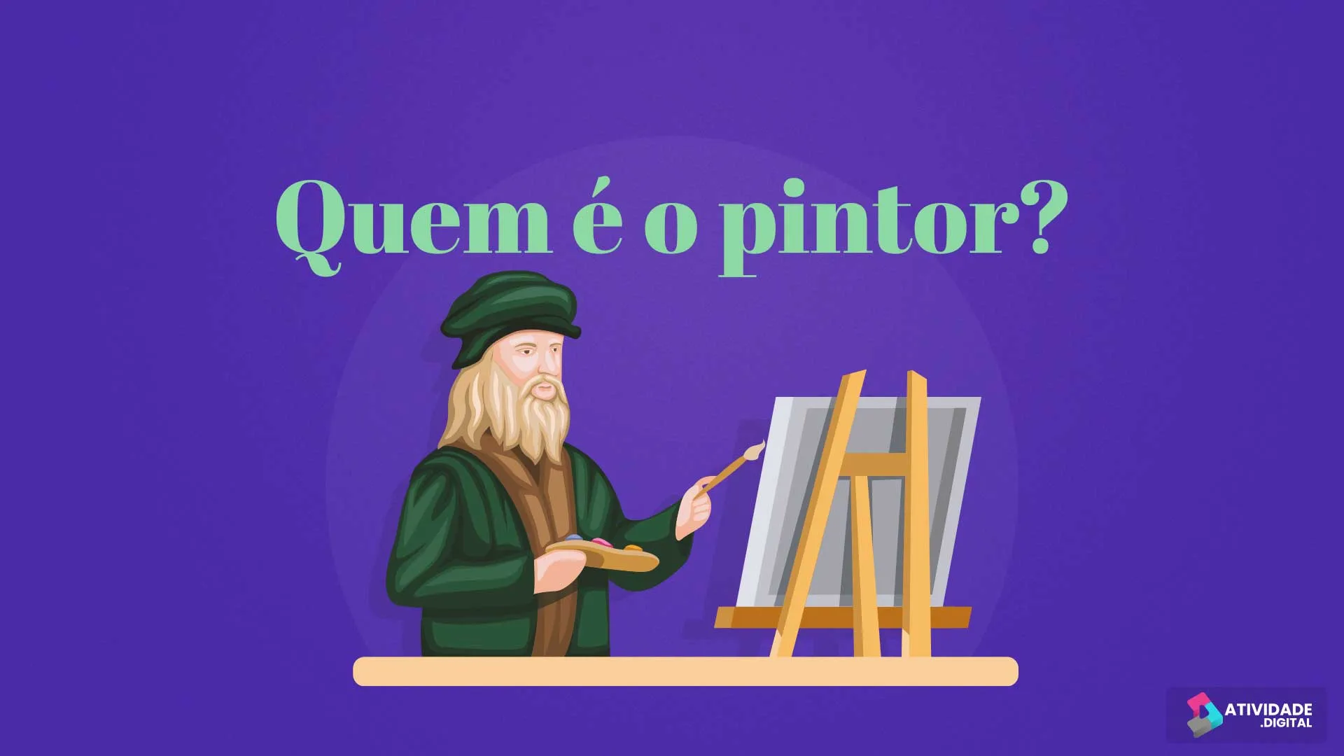 Quem é o pintor?