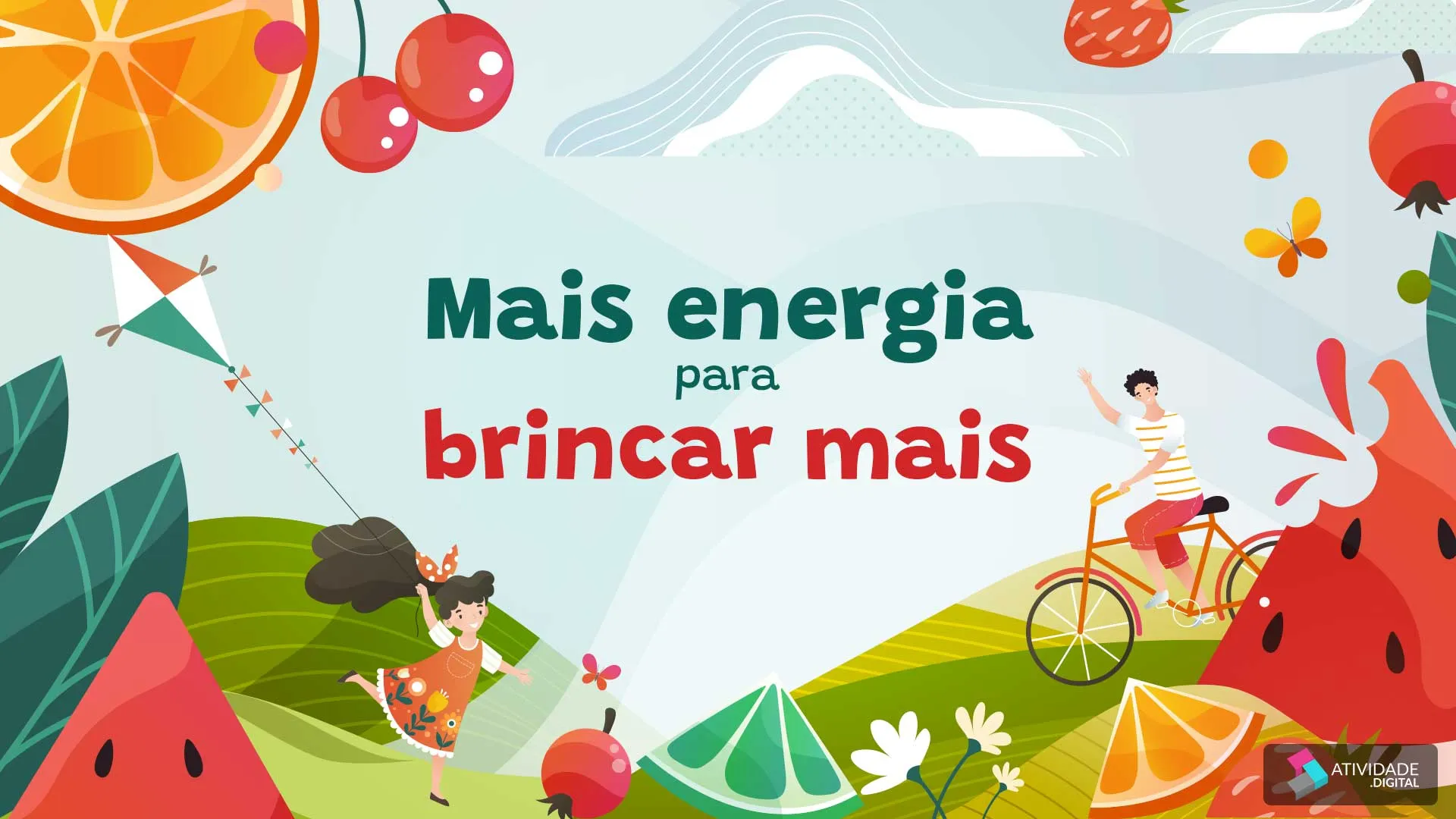 Mais energia para brincar mais