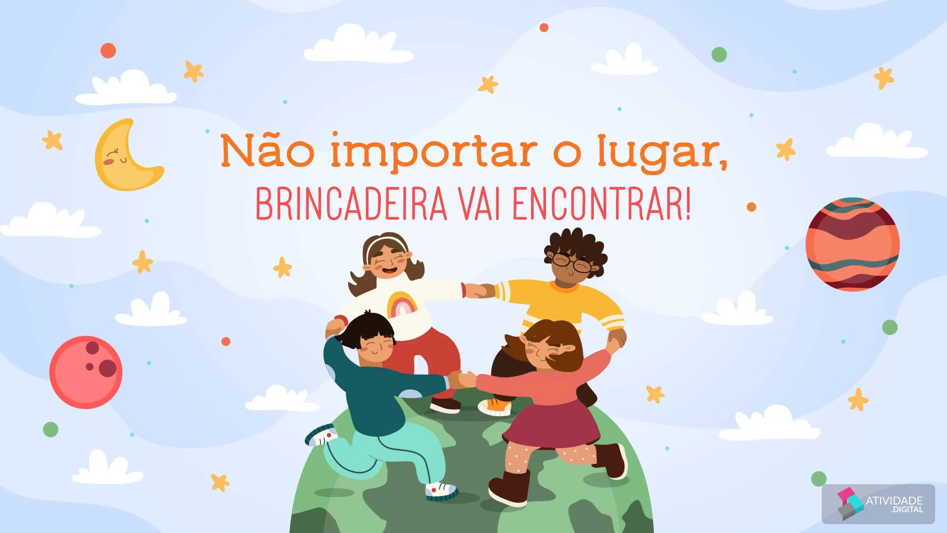 Não importa o lugar, brincadeira vai encontrar!