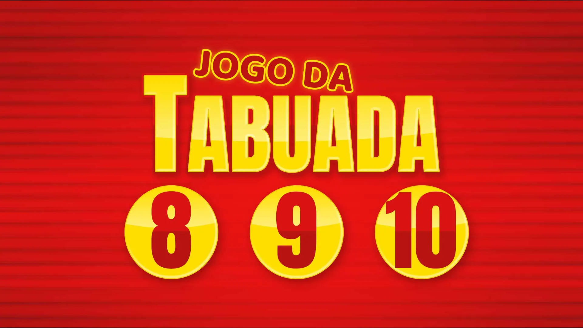 Tabuadas do 8, 9 e 10