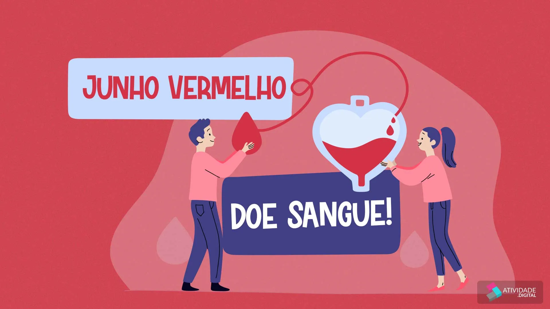 Junho Vermelho : Doe Sangue!!!