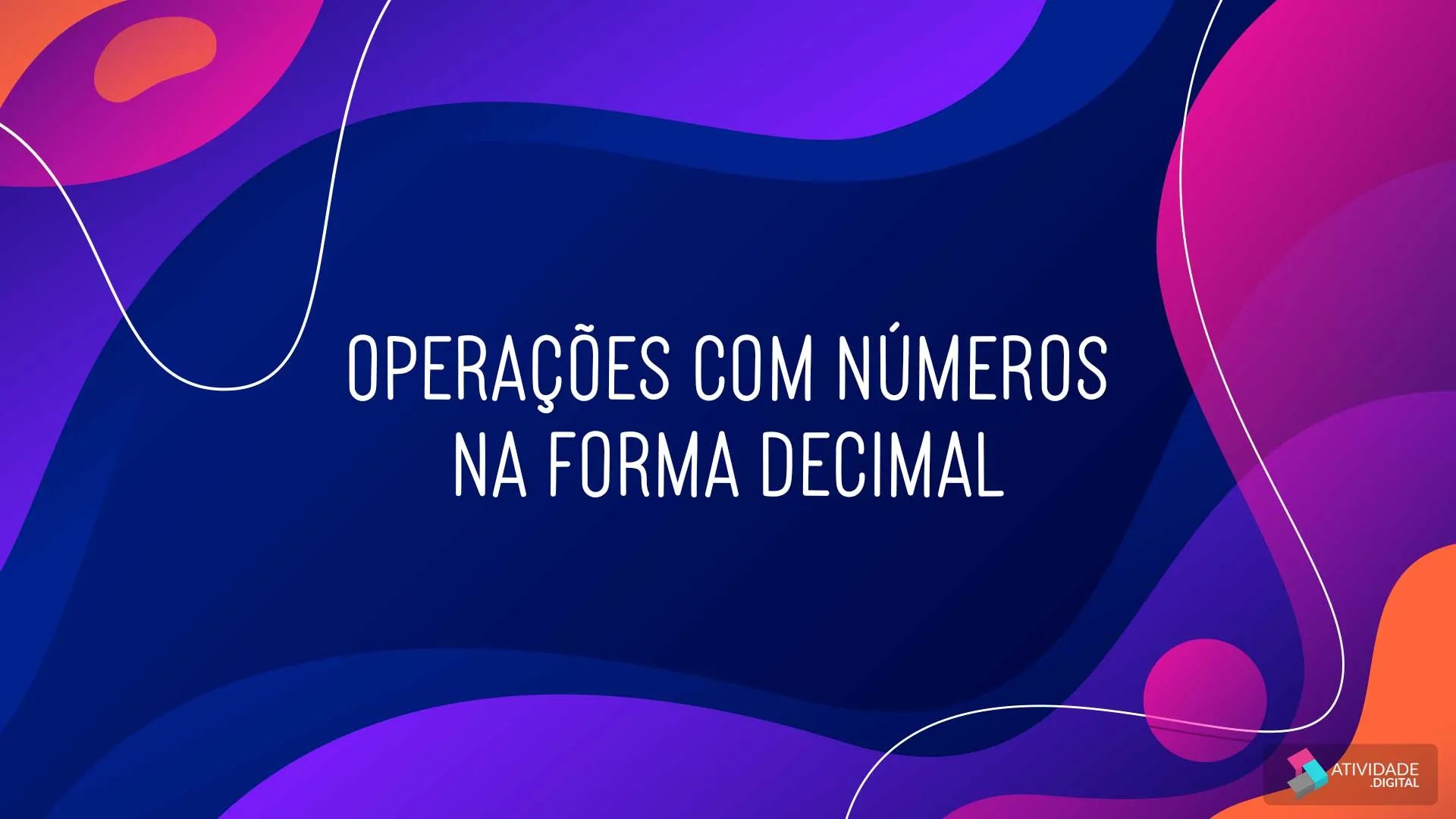 Operações com números na forma decimal	