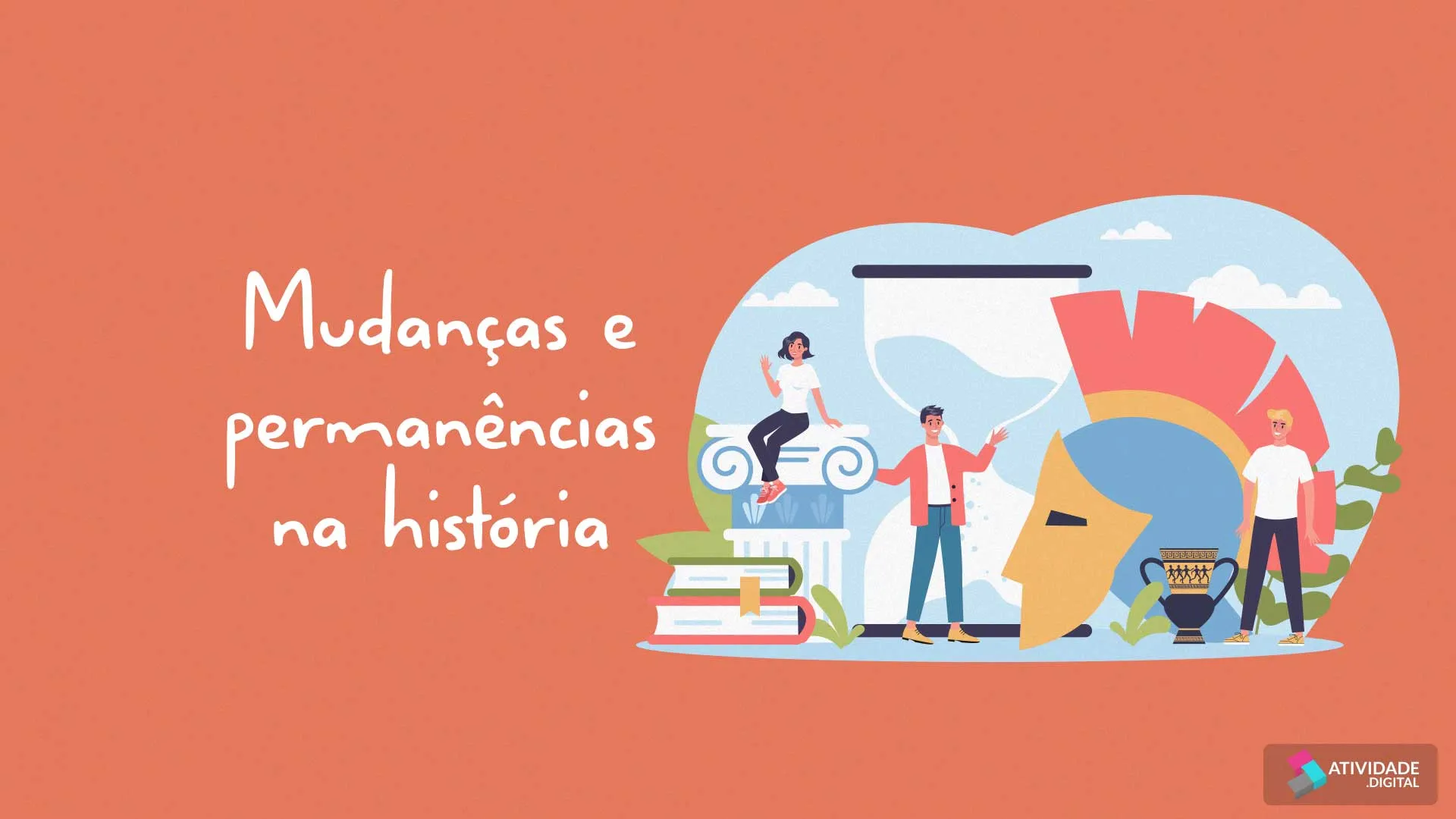 Mudanças e permanências na história