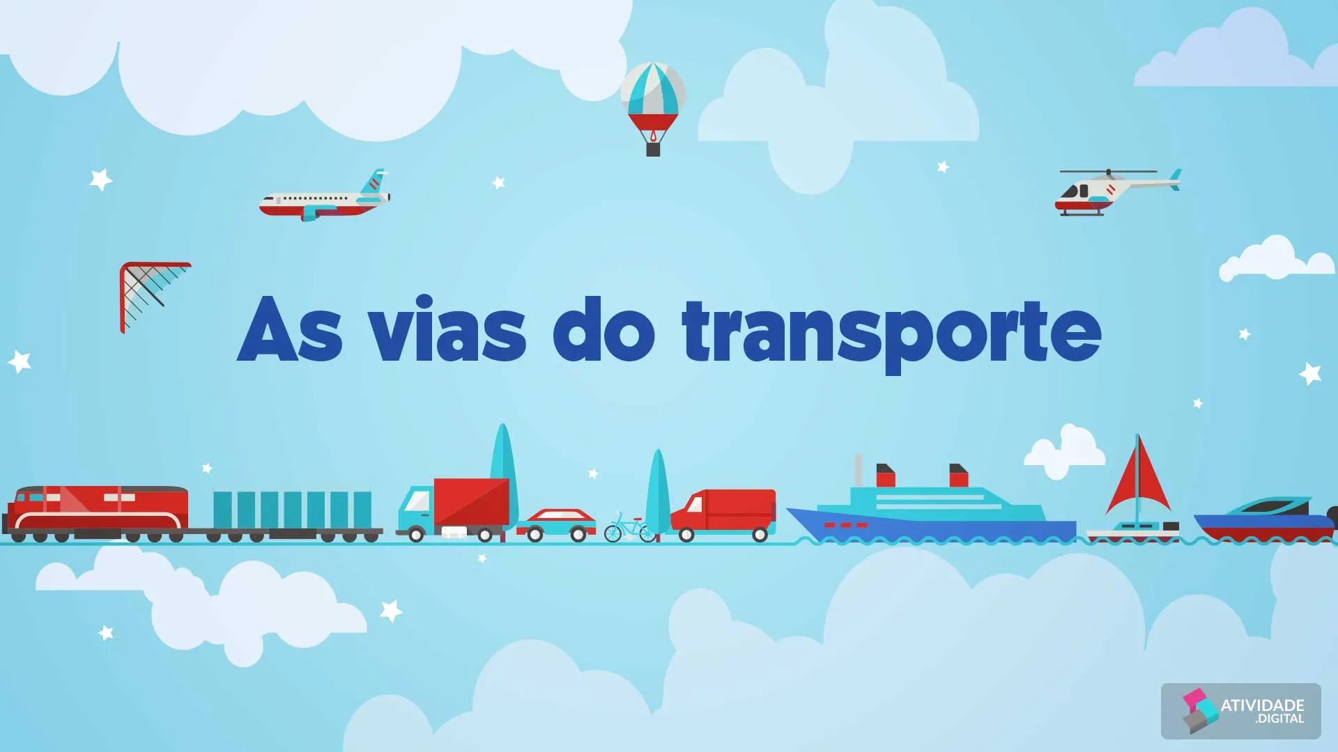 As vias do transporte