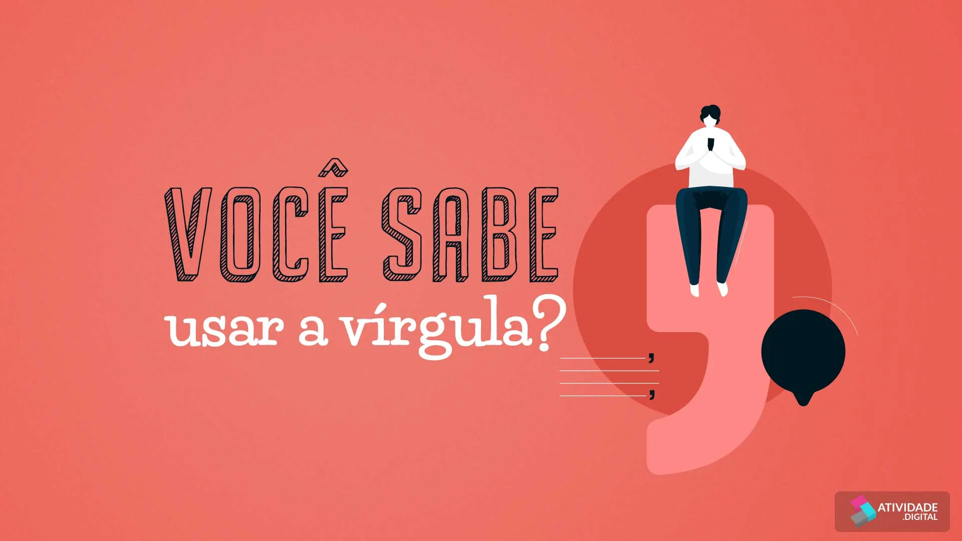 Você sabe usar a vírgula?