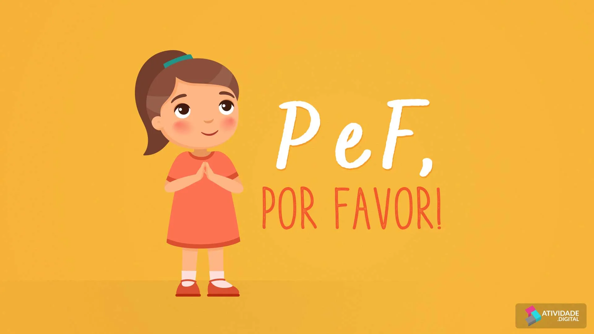 P e F, Por Favor!