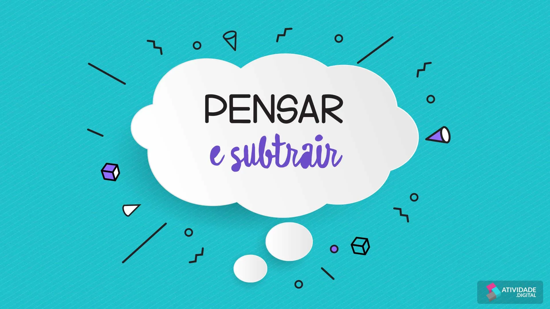 Pensar e subtrair