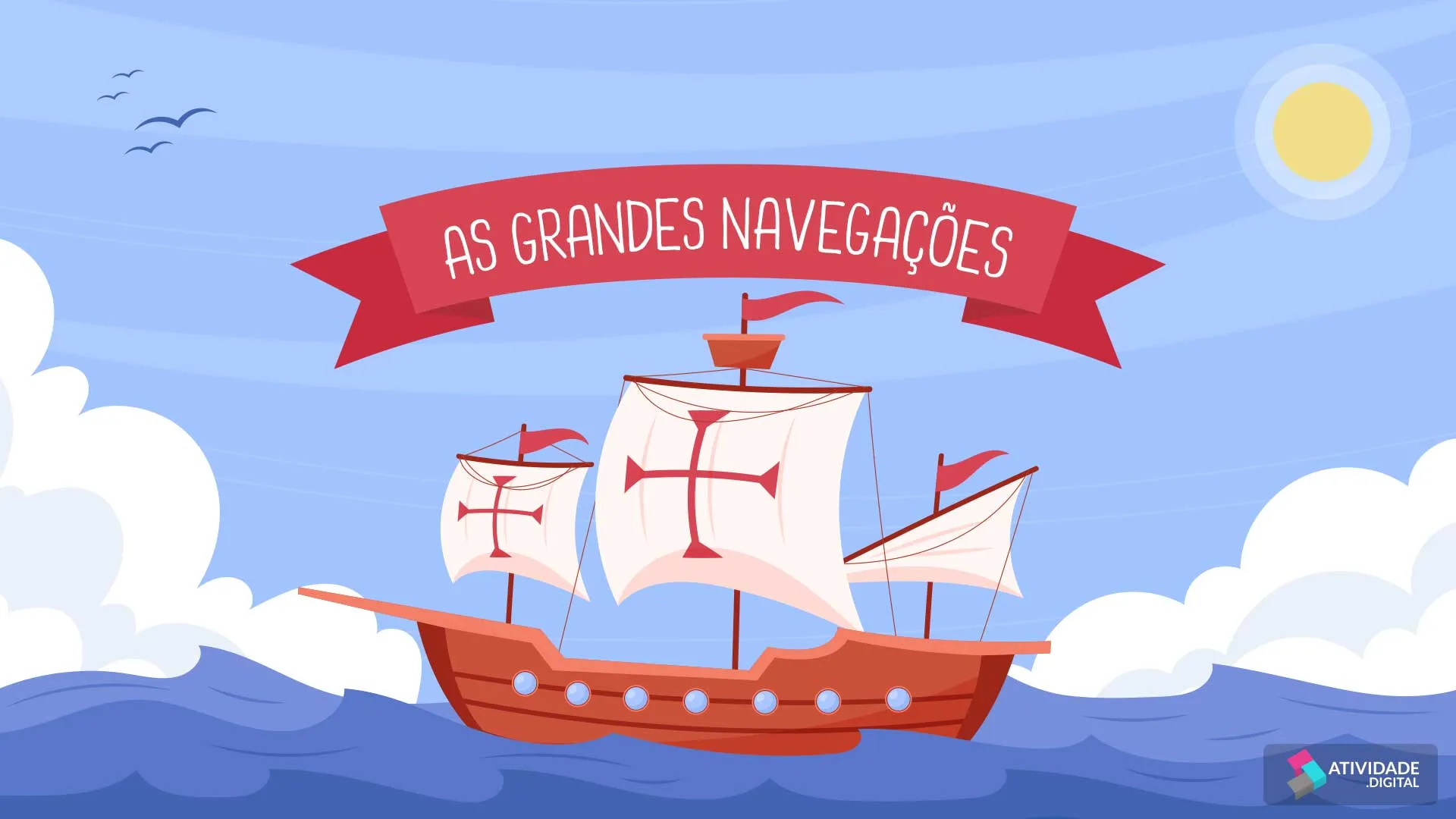 As grandes navegações. 