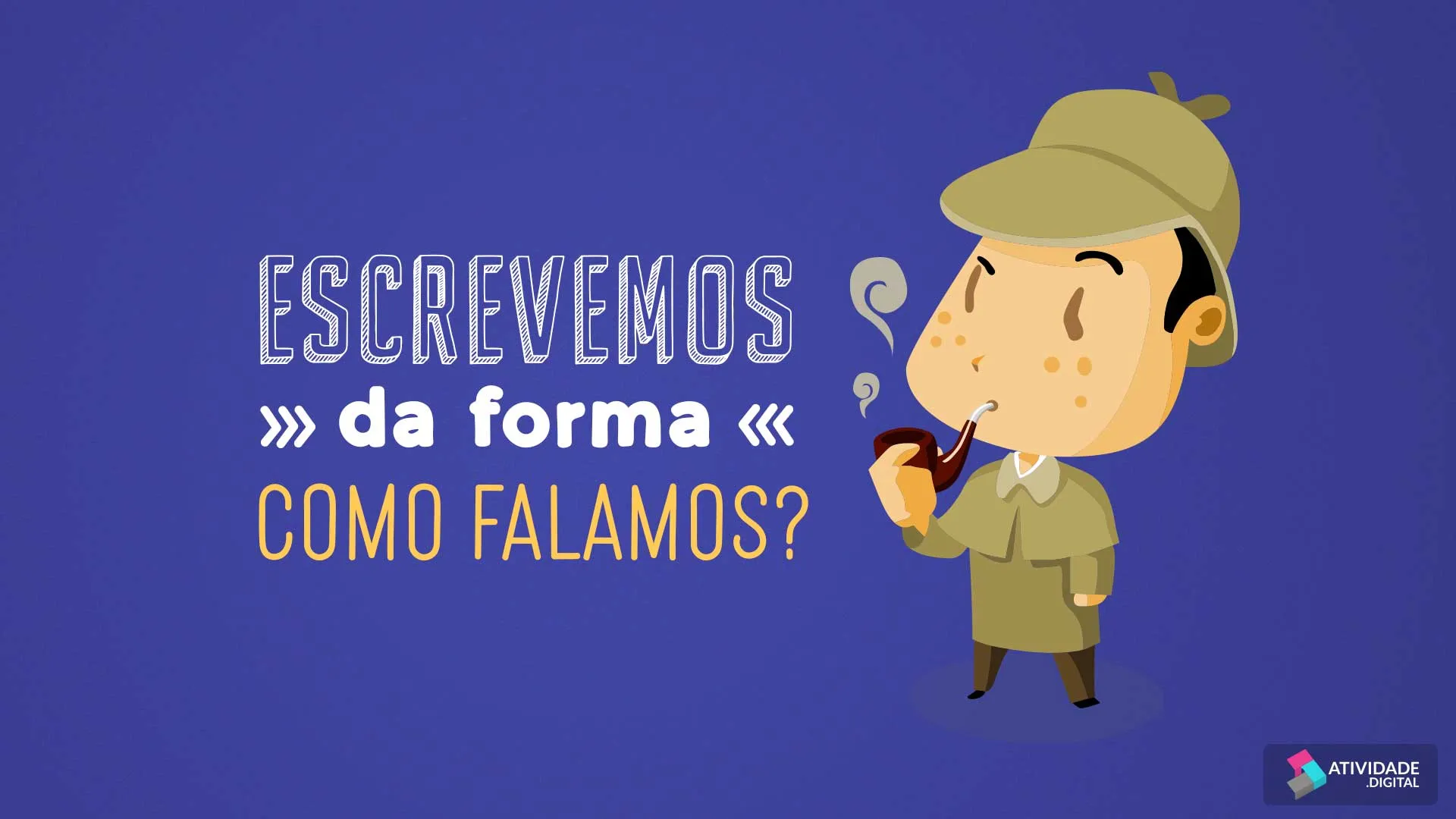 Escrevemos da forma como falamos?