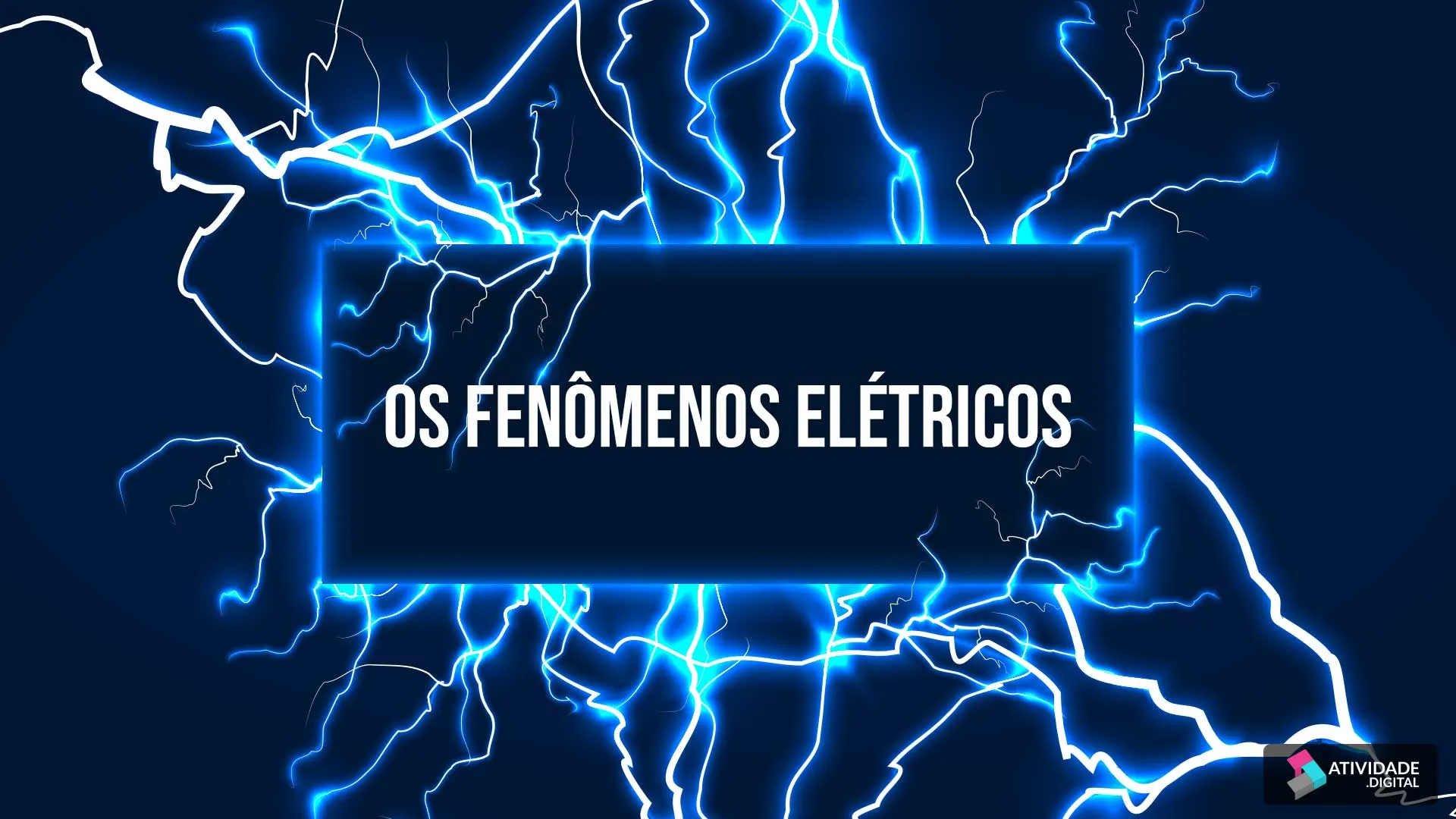 Os fenômenos elétricos 