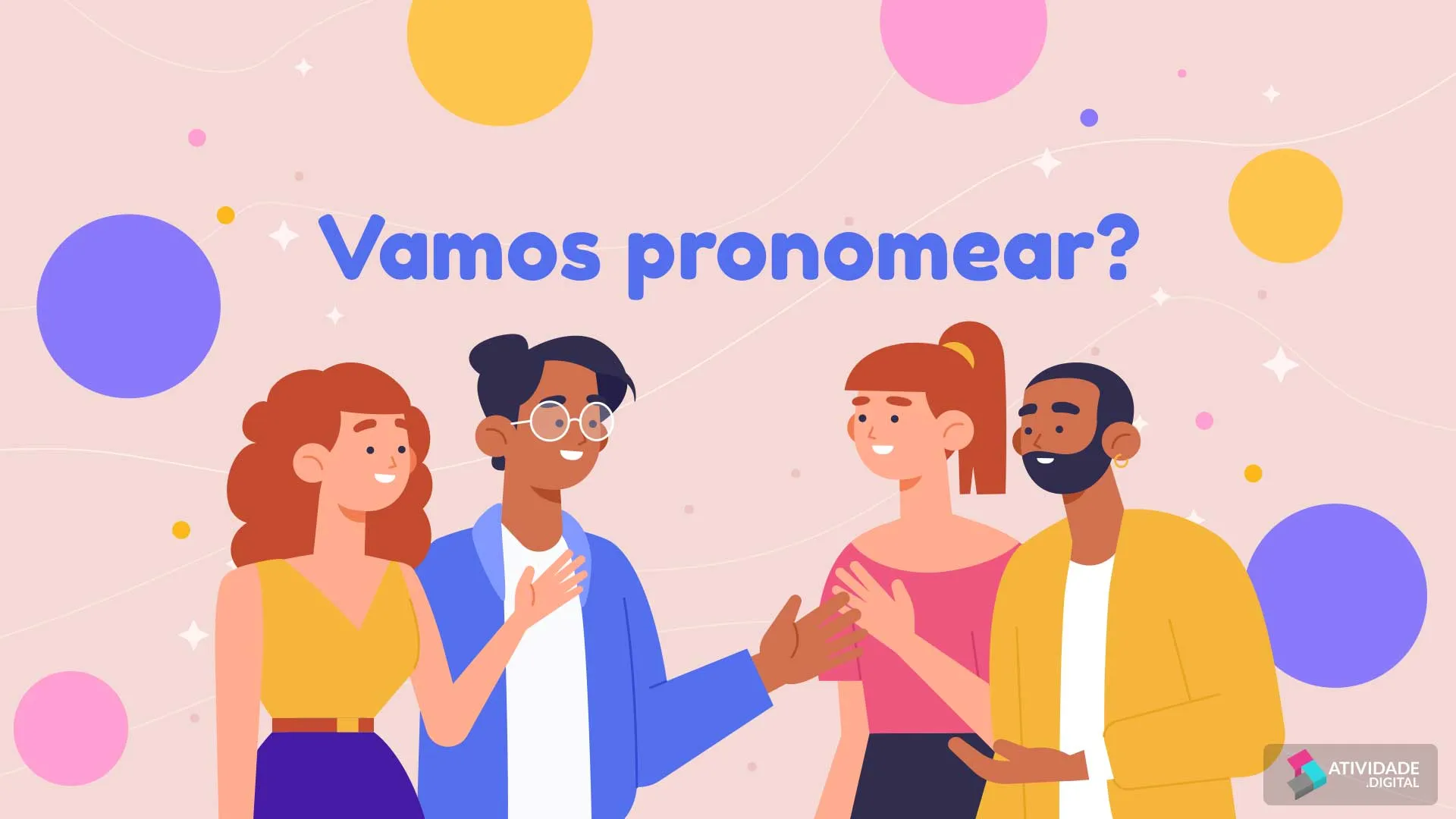 Vamos pronomear?