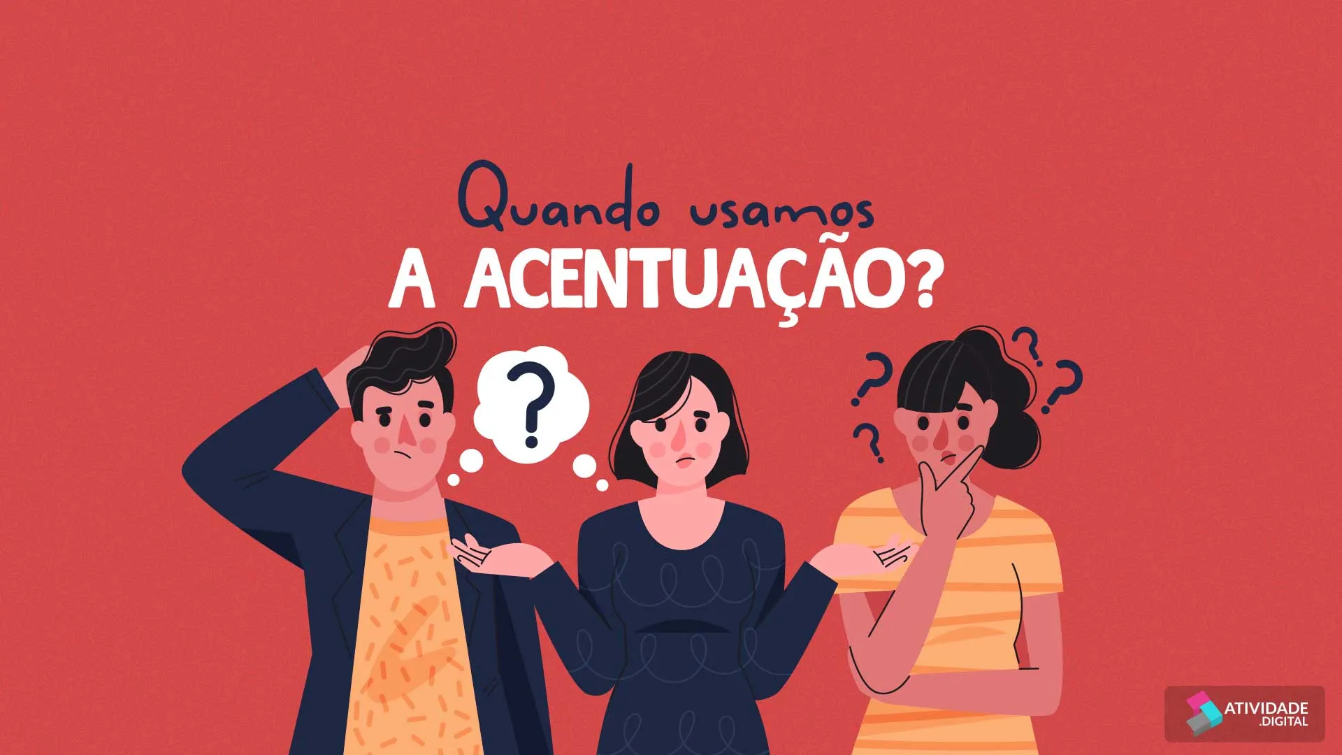 Quando usamos a acentuação?