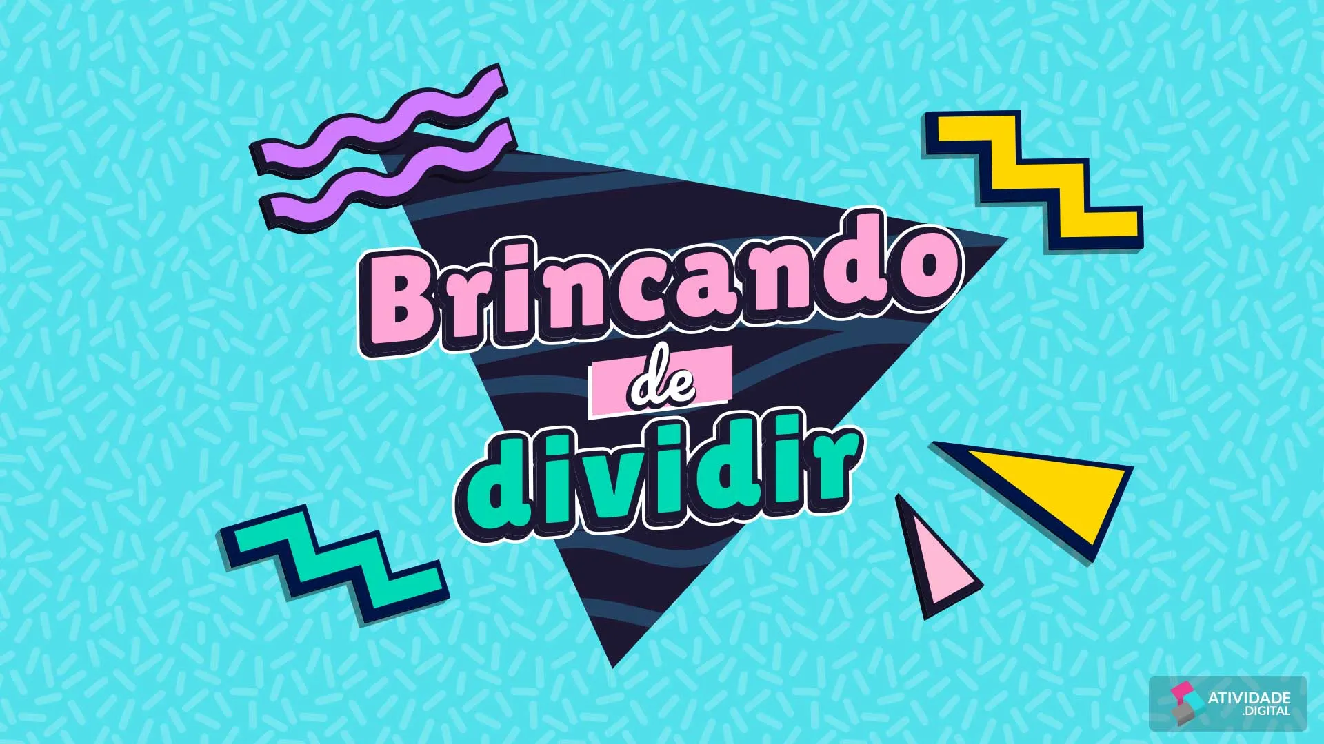 Brincando de dividir