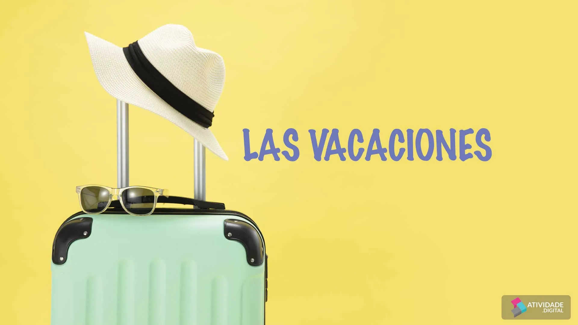 LAS VACACIONES