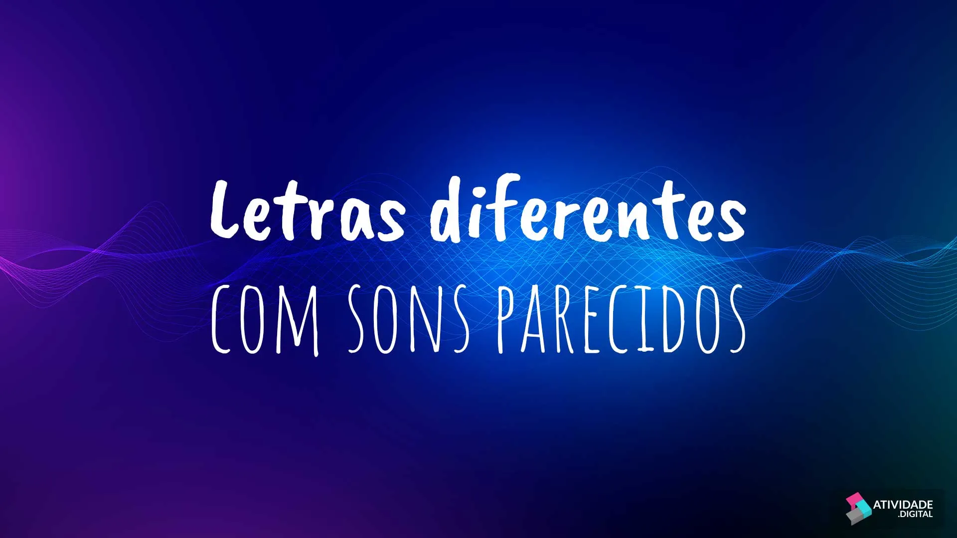 Letras diferentes com sons parecidos