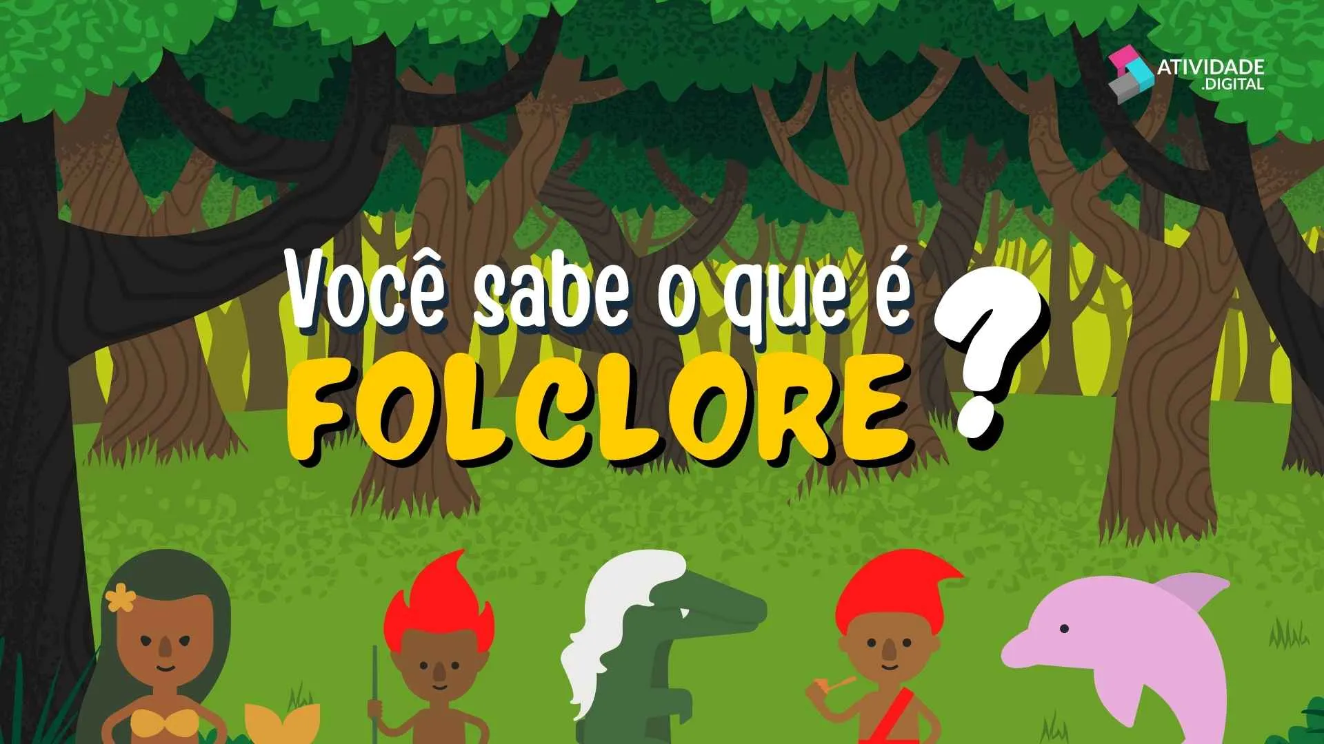 Você sabe o que é FOLCLORE?