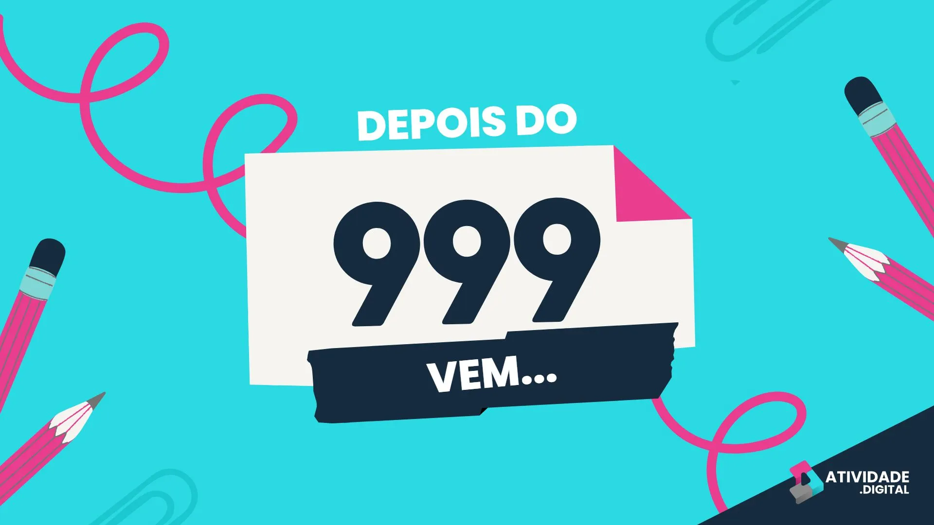 Depois do 999 vem...