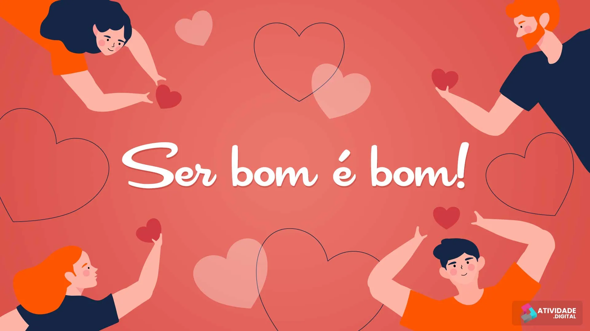 Ser bom é bom!