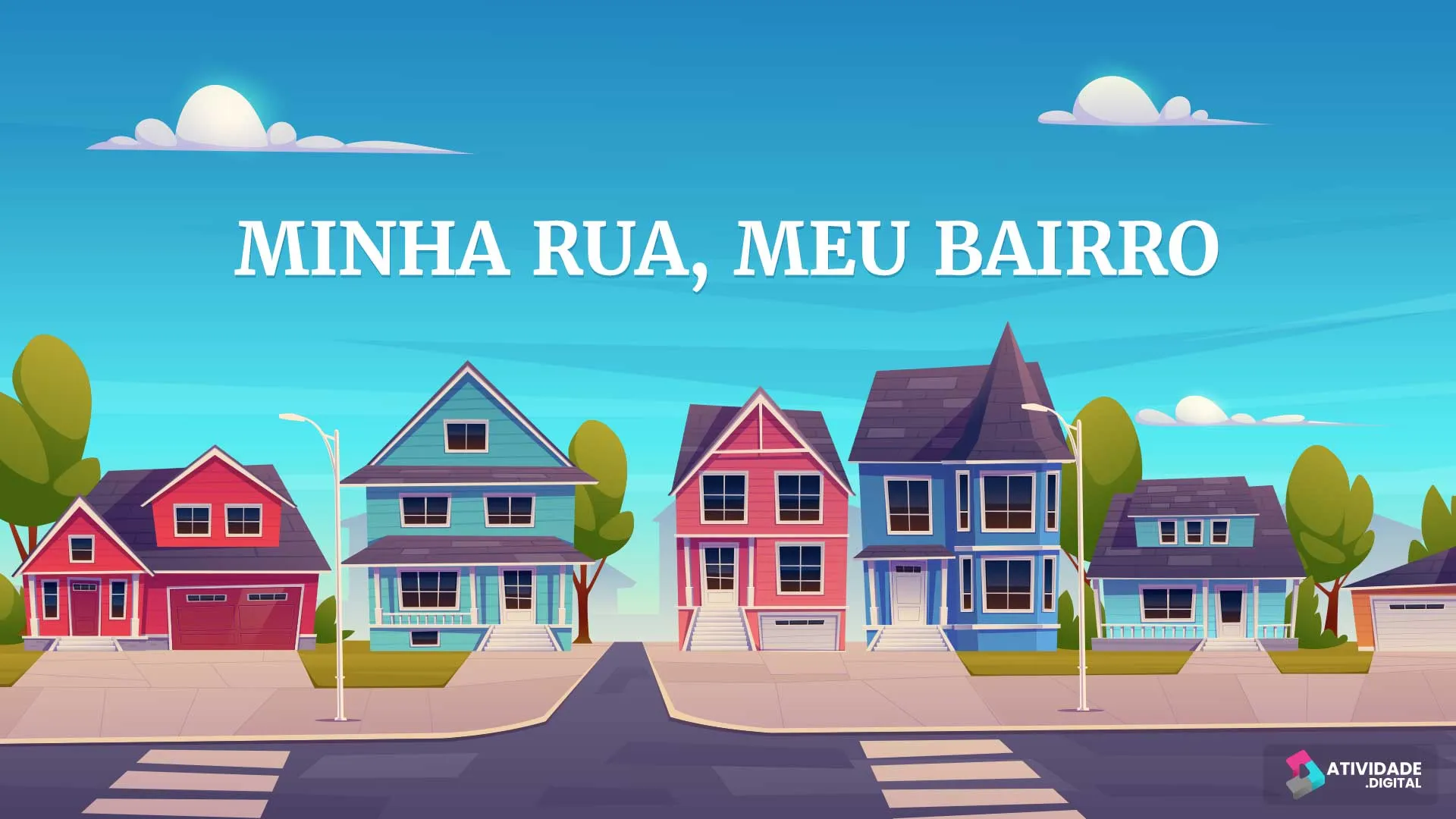 MINHA RUA, MEU BAIRRO